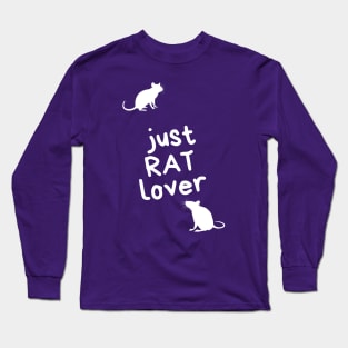 Just RAT lover - for rat lovers - white variant Long Sleeve T-Shirt